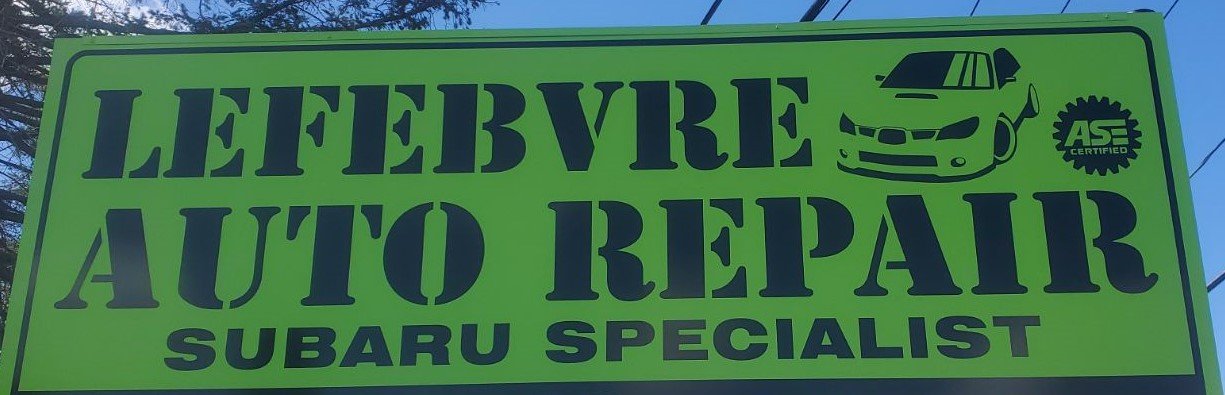 Lefebvre Auto Repair Subaru Specialist sign